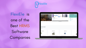 FlexiEle is the Best HRMS Solution